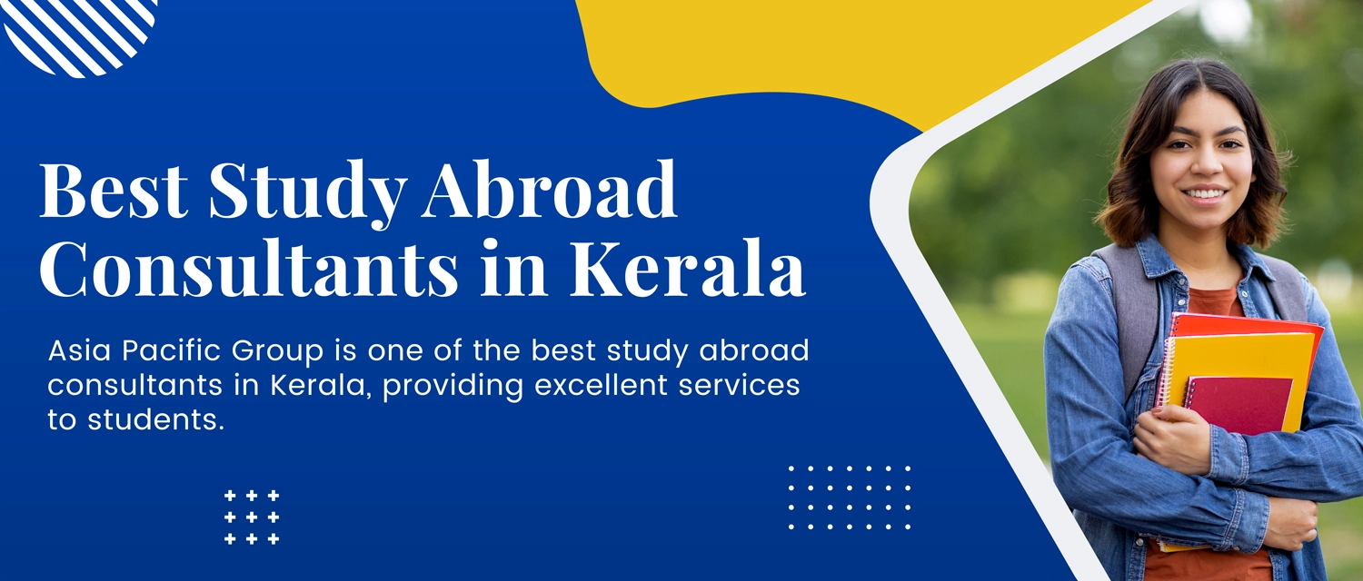 Expert Assistance from Best Study Abroad Consultants in Kerala