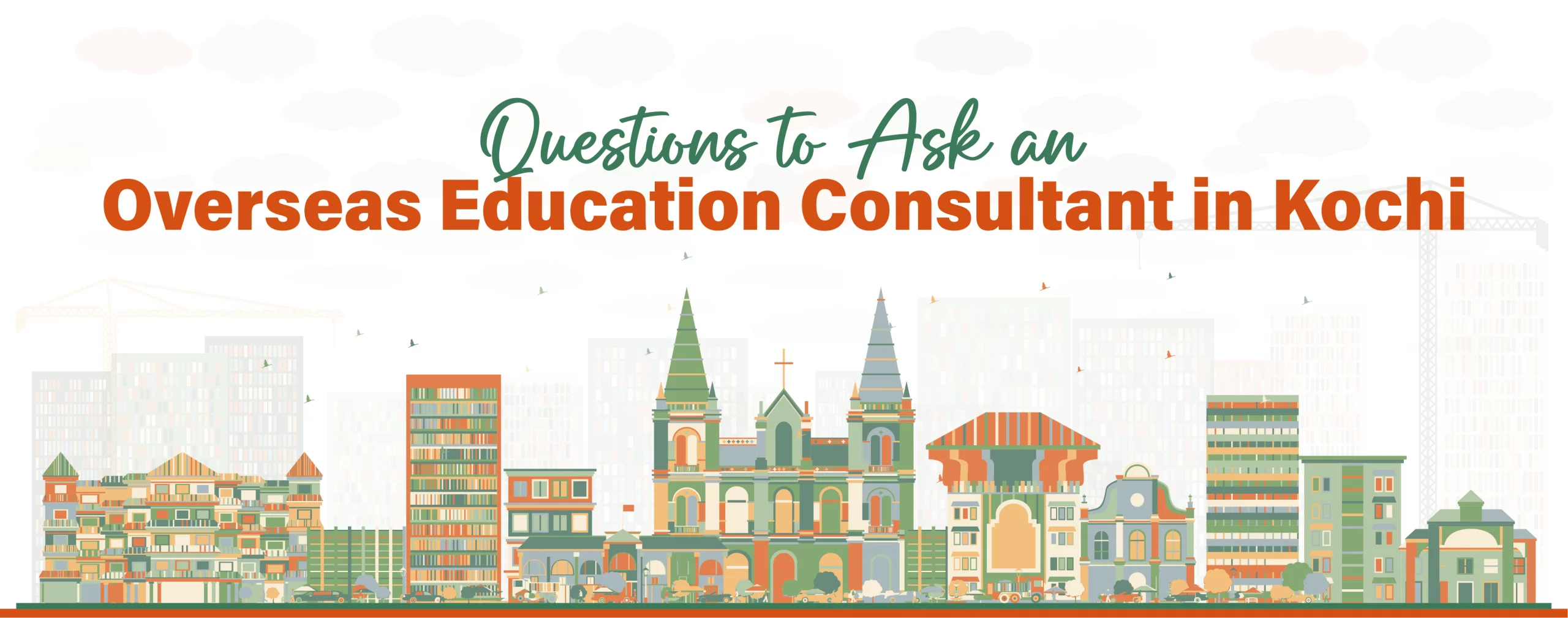Questions to Ask an Overseas Education Consultant in Kochi