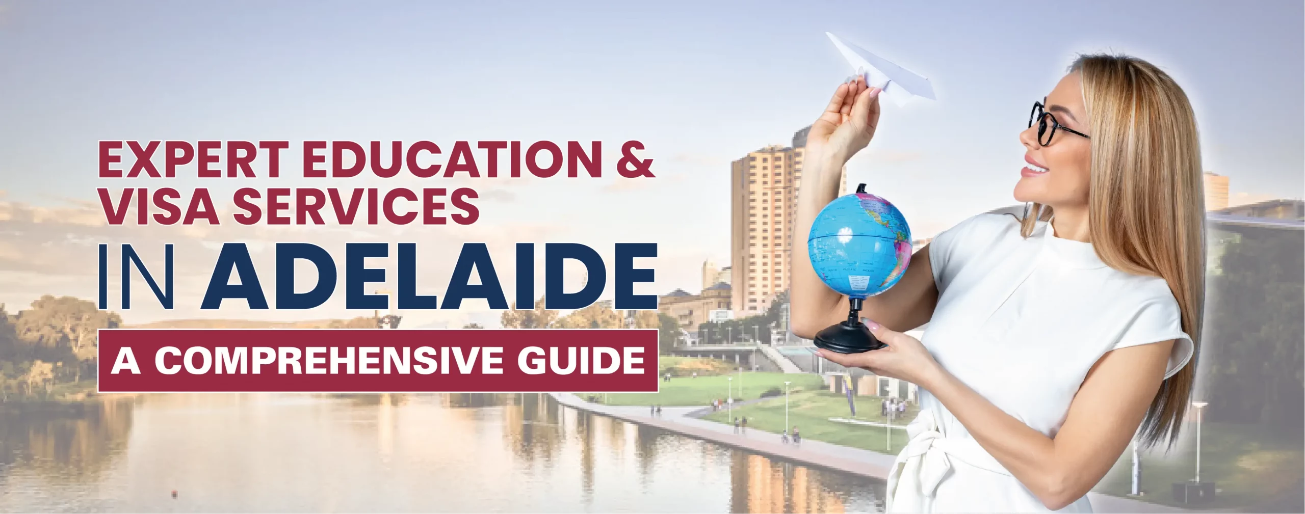 Expert Education and Visa Services in Adelaide: A Comprehensive Guide