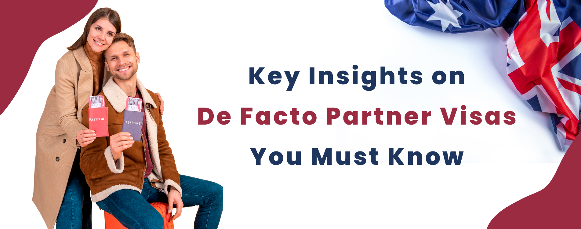 Key Insights on De Facto Partner Visas You Must Know