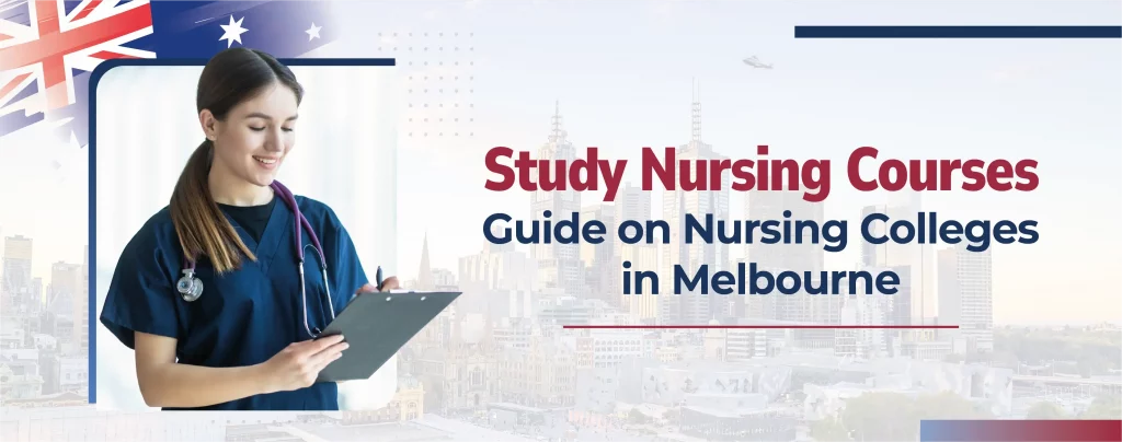 STUDY NURSING COURSES: GUIDE ON NURSING COLLEGES IN MELBOURNE