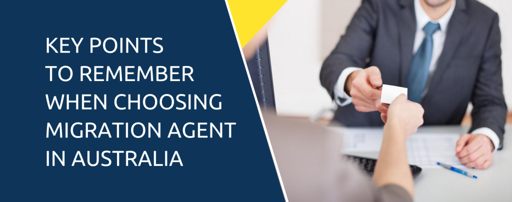 KEY POINTS TO REMEMBER WHEN CHOOSING MIGRATION AGENT IN AUSTRALIA