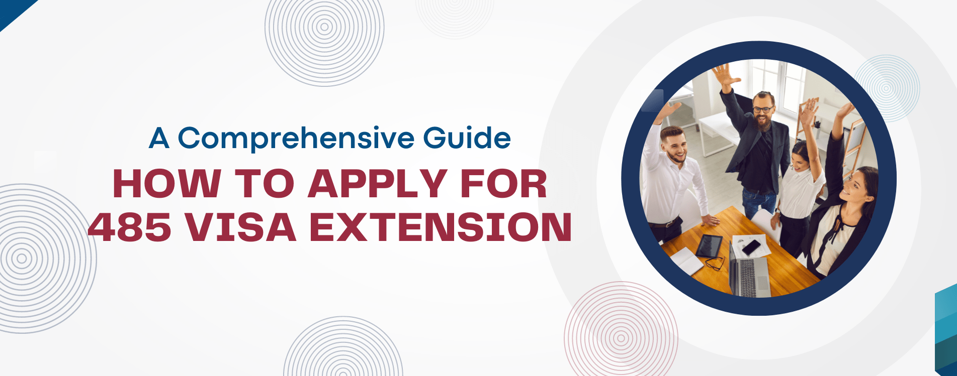 How to Apply for a 485 Visa Extension: A Comprehensive Guide