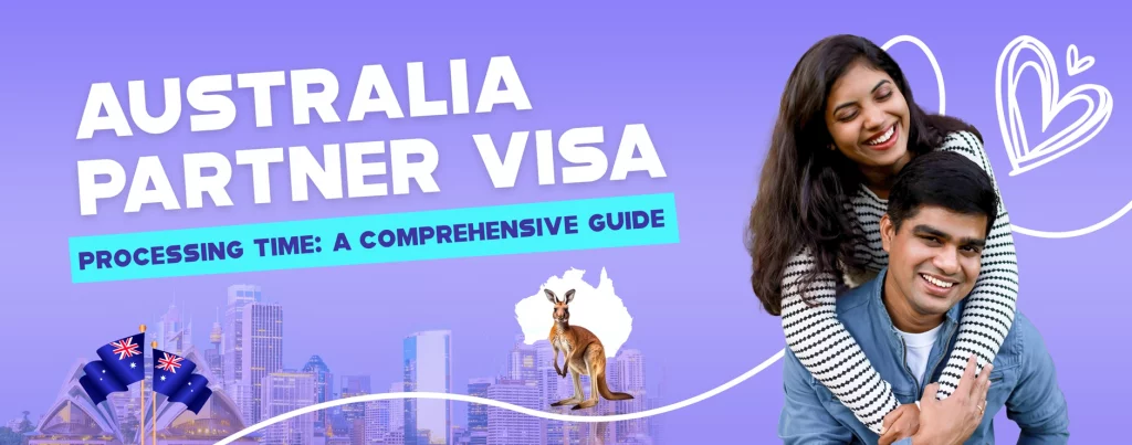 Australia Partner Visa Processing Time