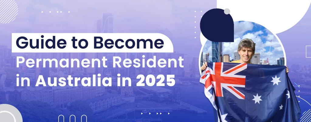 Permanent Resident in Australia in 2025