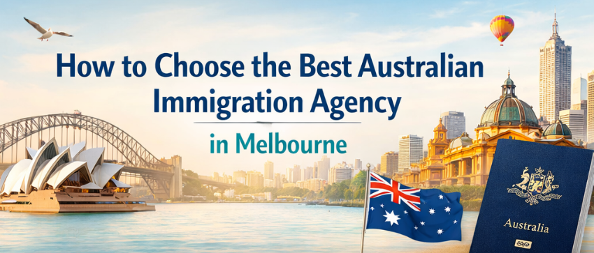 How to Choose the Best Australian Immigration Agency in Melbourne (2026 Guide)